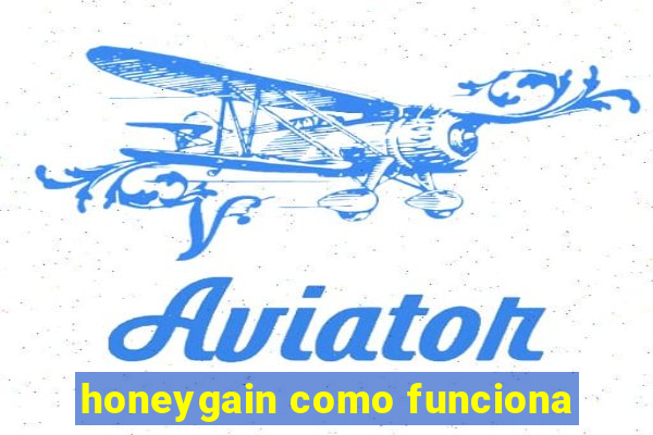 honeygain como funciona